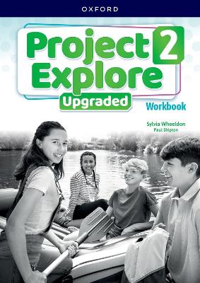 Project Explore Upgraded: Level 2: Workbook: Print Student Workbook Revised edition