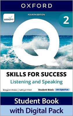 Q: Skills for Success Fourth Edition Level 2 Listening and Speaking Student  Book with Digital Pack: Print Student Book with 2 years' access to the Student Book e-Book, Online  Practice and Student Resources, available on Oxford English Hub 4th Revised edition