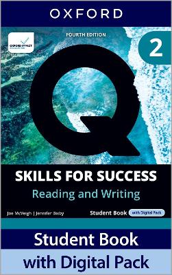 Q: Skills for Success Fourth Edition Level 2 Reading and Writing Student  Book with Digital Pack: Print Student Book with 2 years' access to the Student Book e-Book, Online  Practice and Student Resources, available on Oxford English Hub 4th Revised edition