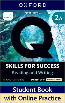 Q: Skills for Success Fourth Edition Level 2 Reading and Writing Student  Book A with Online Practice: Print Student Book with 2 years' access to Online Practice and Student  Resources, available on Oxford English Hub 4th Revised edition