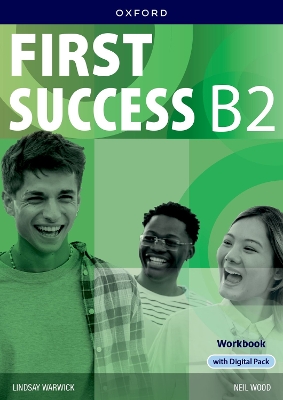 First Success B2 Workbook with Digital Pack: Print Student Workbook with two years' access to Workbook e-Book, Student  Online Practice and Student Resources, available on Oxford English Hub