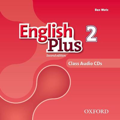 English Plus: Level 2: Class Audio CDs 2nd Revised edition