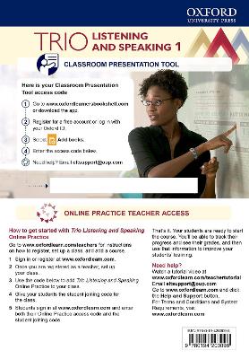 Trio Listening and Speaking: Level 1: Teacher's Online Practice Pack with Classroom Presentation Tool: Building Better Communicators...From the Beginning, Level 1