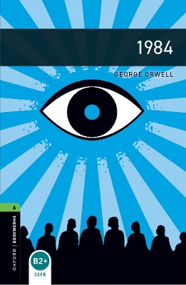 OXFORD BOOKWORMS LIBRARY 3RD EDITION Level 6 1984 Reader