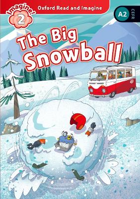 Oxford Read and Imagine: Level 2: The Big Snowball Audio Pack 2016-17