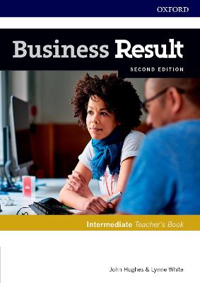 Business Result: Intermediate: Teacher's Book and DVD: Business English you can take to work today 2nd Revised edition