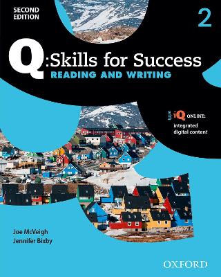 Q Skills for Success: Level 2: Reading & Writing Student Book with iQ Online 2nd Revised edition