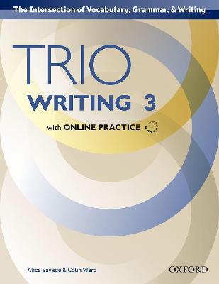Trio Writing: Level 3: Student Book with Online Practice: Building Better Writers...From The Beginning