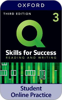 Q Skills for Success Level 3 Reading and Writing iQ Online Practice 3rd edition