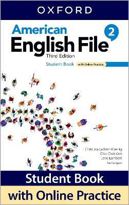 American English File: Level 2: Student Book With Online Practice 3rd Revised edition
