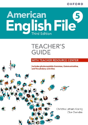 American English File: Level 5: Teacher's Guide with Teacher Resource Center 3rd Revised edition