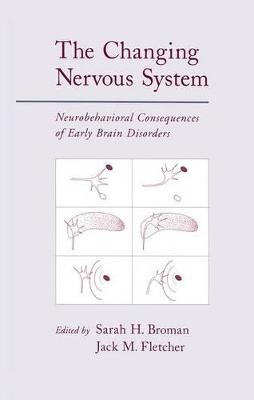 Changing Nervous System: Neurobehavioral Consequences of Early Brain Disorders