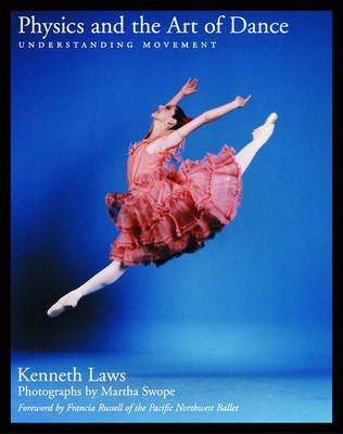 Physics and the Art of Dance: Understanding Movement