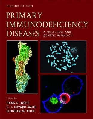 Primary Immunodeficiency Diseases: A Molecular and Genetic Approach 2nd Revised edition