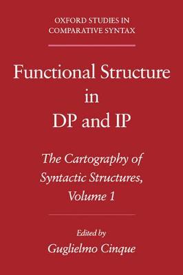 Functional Structure in DP and IP: The Cartography of Syntactic Structures