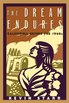 Dream Endures: California Enters the 1940s