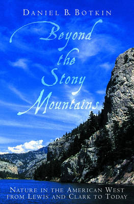 Beyond the Stony Mountains: Following in the Footsteps of Lewis and Clark