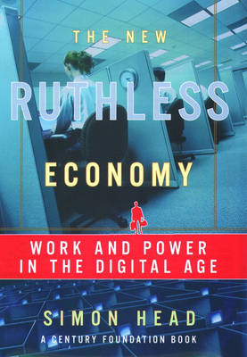 New Ruthless Economy: Work and Power in the Digital Age