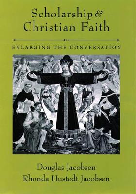 Scholarship and Christian Faith: Enlarging the Conversation