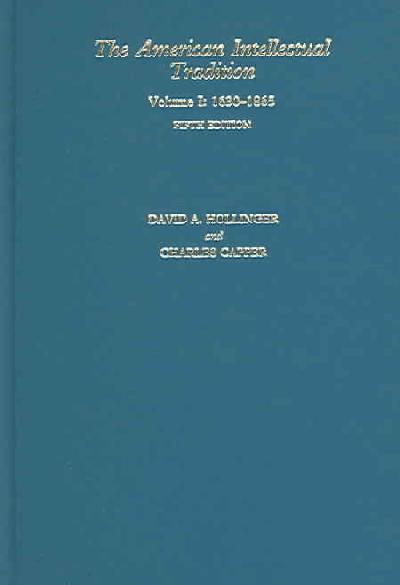 American Intellectual Tradition 5th Revised edition, v. 1, 1630-1865