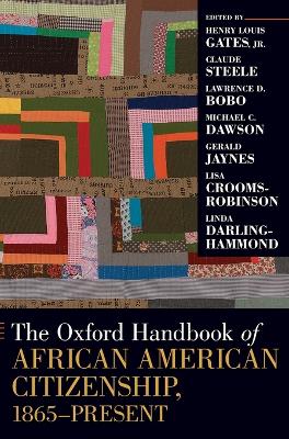 Oxford Handbook of African American Citizenship, 1865-Present