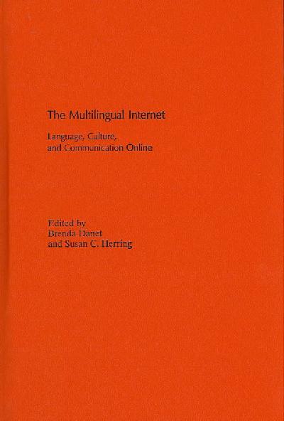 Multilingual Internet: Language, Culture, and Communication Online