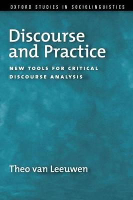 Discourse and Practice: New Tools for Critical Analysis