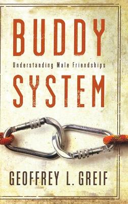 Buddy System: Understanding Male Friendships