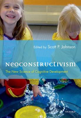 Neoconstructivism: The New Science of Cognitive Development