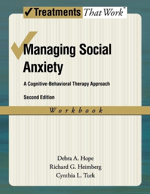 Managing Social Anxiety, Workbook: A Cognitive-Behavioral Therapy Approach 2nd Revised edition