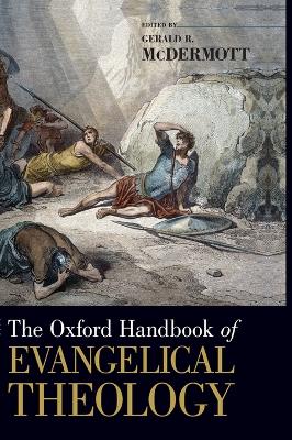 Oxford Handbook of Evangelical Theology