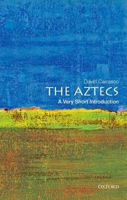 Aztecs: A Very Short Introduction