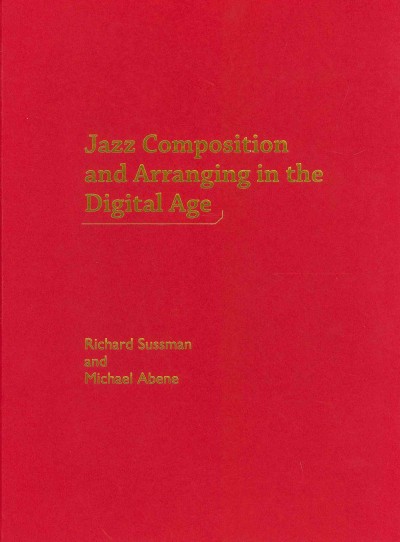 Jazz Composition and Arranging in the Digital Age