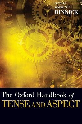 Oxford Handbook of Tense and Aspect