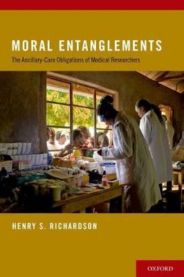 Moral Entanglements: The Ancillary-Care Obligations of Medical Researchers