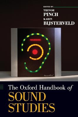 Oxford Handbook of Sound Studies