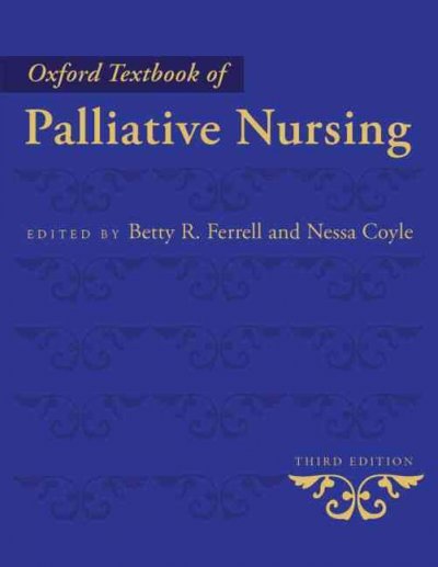 Oxford Textbook of Palliative Nursing 3rd Revised edition