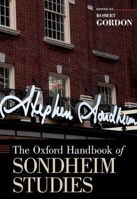 Oxford Handbook of Sondheim Studies