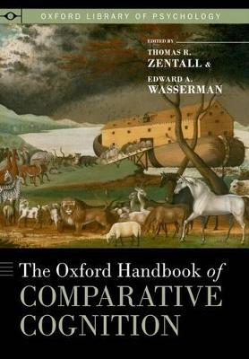 Oxford Handbook of Comparative Cognition 2nd Revised edition