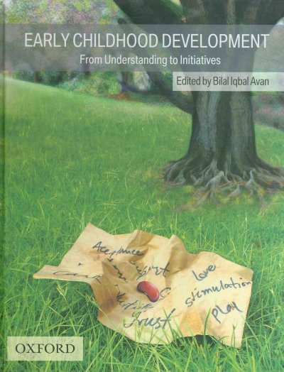 Early Childhood Development: From Understanding to Initiatives