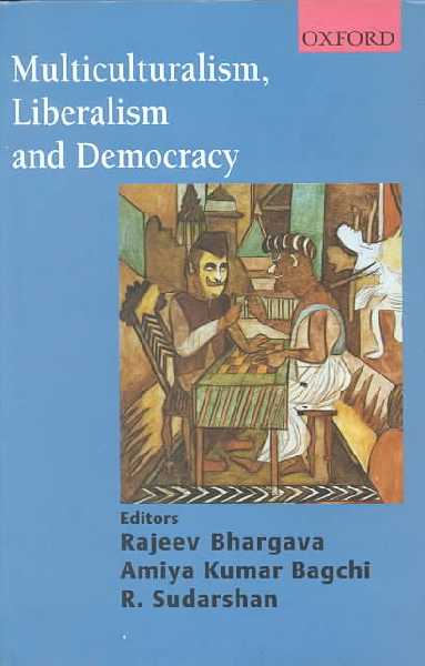Multiculturalism, Liberalism and Democracy