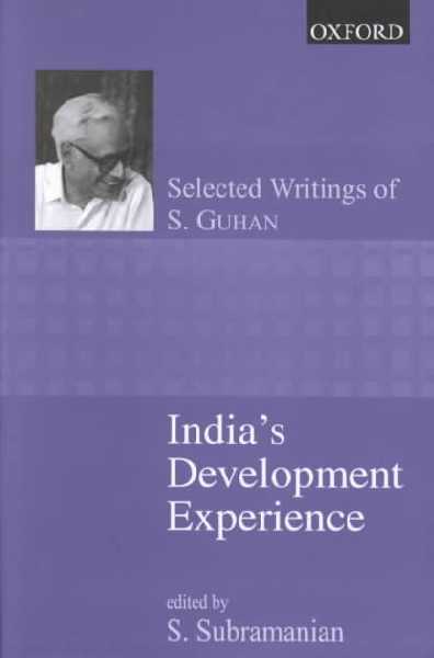 India's Development Experience: Selected Writings of S.Guhan