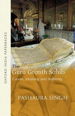 Guru Granth Sahib: Canon, Meaning and Authority