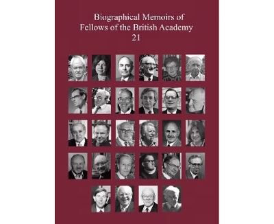 Biographical Memoirs of Fellows of the British Academy, 21