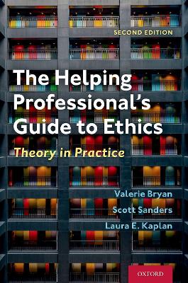 Helping Professional's Guide to Ethics: Theory in Practice 2nd Revised edition