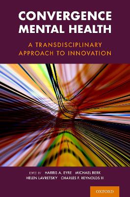 Convergence Mental Health: A Transdisciplinary Approach to Innovation