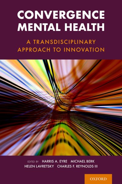 Convergence Psychiatry: A Transdisciplinary Approach to Innovation