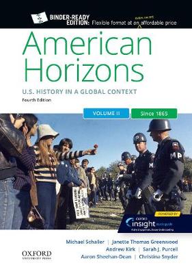 American Horizons: Us History in a Global Context, Volume Two: Since 1865 4th ed.