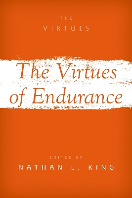 Virtues of Endurance