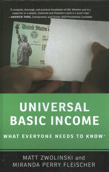 Universal Basic Income: What Everyone Needs to Know®